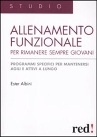 copertina di Allenamento funzionale per rimanere sempre giovani - Programmi specifici per mantenersi ...